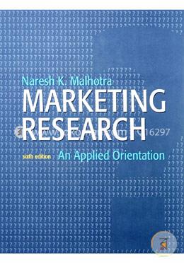 Marketing Research: An Applied Orientation 