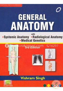 General Anatomy With Systemic Anatomy Radiological Anatomy Medical Genetics image