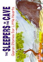 The Sleepers in the Cave (Quran Stories For Little Hearts)