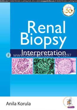 Renal Biopsy - Interpretation