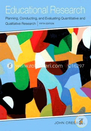 Educational Research: Planning, Conducting, and Evaluating Quantitative and Qualitative Research, Enhanced Pearson eText with Loose-Leaf Version -- Access Card Package 