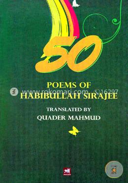 50 Poems of Habibullah Sirajee 