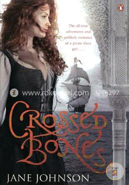 Crossed Bones : A Novel