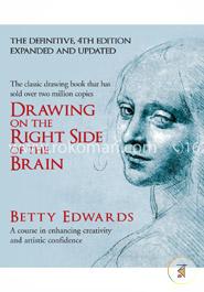 Drawing on the Right Side of the Brain: A Course in Enhancing Creativity and Artistic Confidence