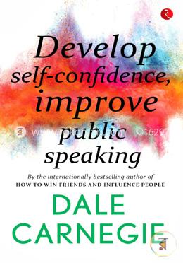 Develop Self Confidence improve Public Speaking