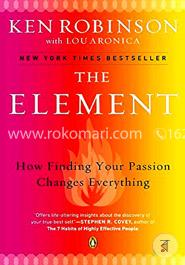 The Element: How Finding Your Passion Changes Everything