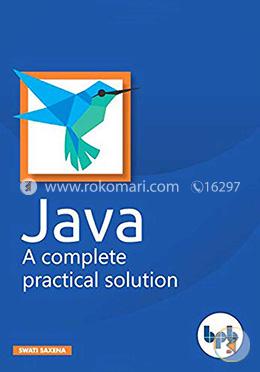 Java - A Complete Practical Solution 