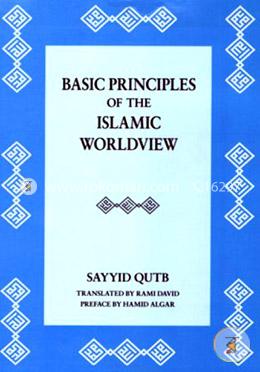 Basic Principles of the Islamic Worldview