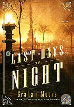 The Last Days of Night: A Novel