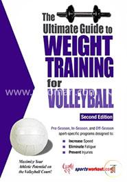 Ultimate Guide to Weight Training for Volleyball