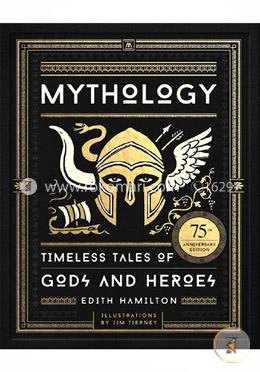 Mythology: Timeless Tales of Gods and Heroes
