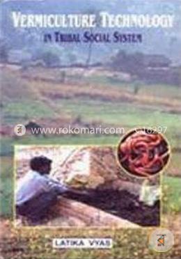 Vermiculture Technology in Tribal Social Systems 