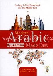 Modern Arabic Made Easy: An Easy to use Phrasebook