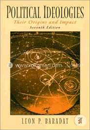 Political Ideologies - Their Origins and Impact (Paperback)