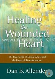 Healing the Wounded Heart