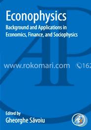 Econophysics: Background and Applications in Economics, Finance, and Sociophysics 