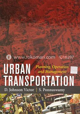 Urban Transportation: Planning, Operation And Management 