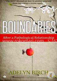 Boundaries After a Pathological Relationship