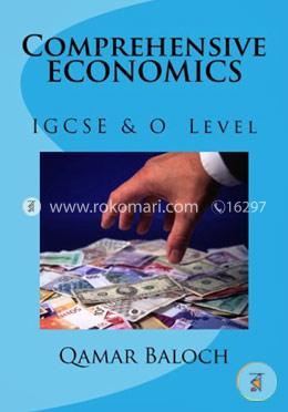 Comprehensive Economics: IGCSE and O' Level