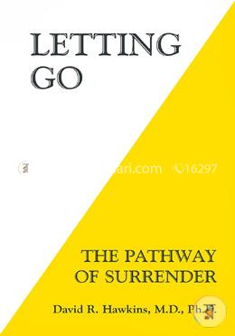 Letting Go: The Pathway of Surrender