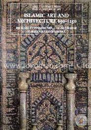 Islamic Art and Architecture 650-1250 (The Yale University Press Pelican History of Art Series)