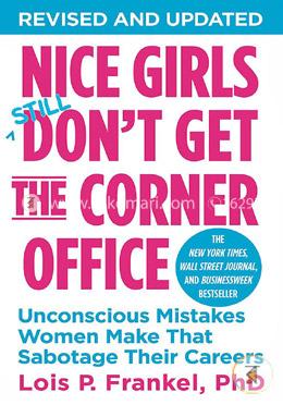 Nice Girls Don't Get the Corner Office (A NICE GIRLS Book - Old Edition)