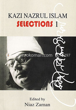 Kazi Nazrul Islam : Selections-1