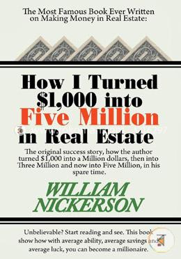 How I Turned $1,000 into Five Million in Real Estate in My Spare Time
