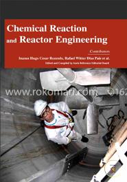 Chemical Reaction and Reactor Engineering