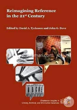 Reimagining Reference in the 21st Century