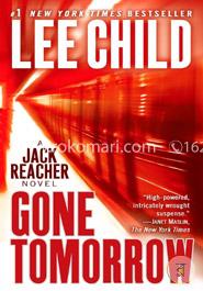 Gone Tomorrow: A Jack Reacher Novel