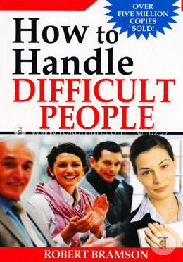 How To Handle Difficult People 