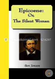 Epicoene, the Silent Woman image