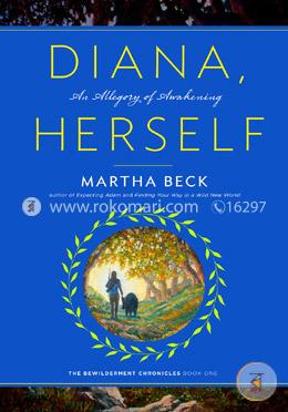 Diana, Herself: An Allegory of Awakening 