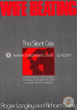 Wife Beating: The Silent Crisis 