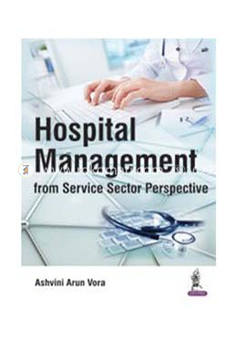 Hospital Management from service Sector prespective