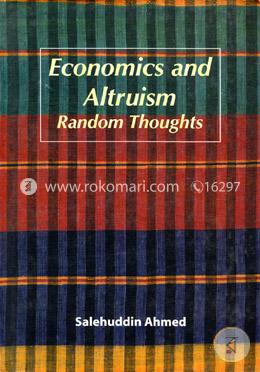 Economics and Altruism: Random Thoughts