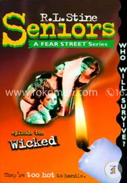 Wicked (Fear Street Seniors, No. 10)