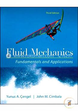 Fluid Mechanics Fundamentals and Applications