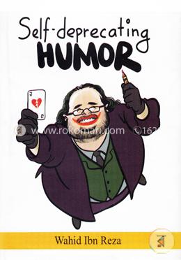 আত্নপচানিমূলক রস: সেল্ফ ডিপ্রেটিং হিউমার