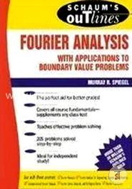 Fourier Analysis : with Applications to Boundary Value Problems