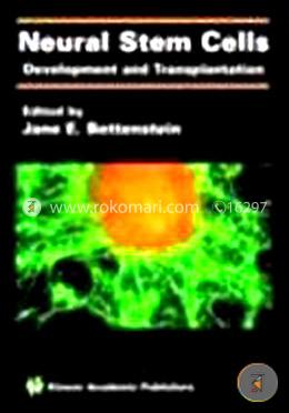 Neural Stem Cells: Development And Transplantation