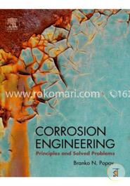 Corrosion Engineering: Principles and Solved Problems