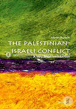The Palestinian-Israeli Conflict: A very short introduction