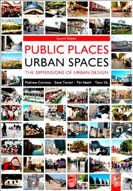 Public Places Urban SpacesThe Dimensions Of Urban Design