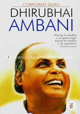 Corporate Guru Dhirubhai Ambani