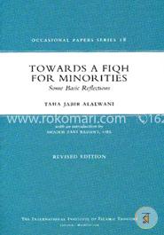 Towards A Fiqh For Minorities: Some Basic Reflections 