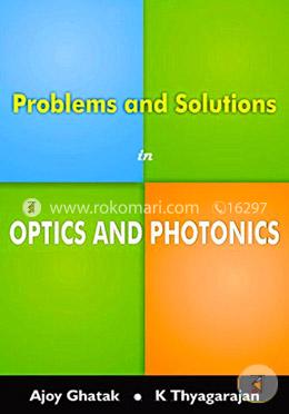 Problems and Solutions in Optics and  Photonics