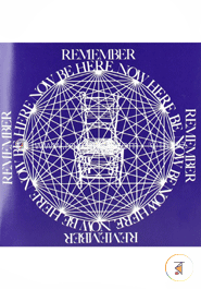 Be Here Now