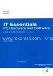 It Essentials: Pc Hardware And Software Labs And Study Guide